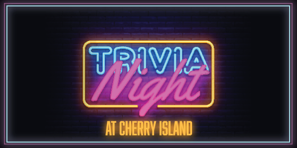 Cherry Island Trivia Night Blast Header3